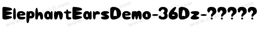 ElephantEarsDemo-36Dz字体转换