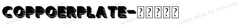 COPPOERPLATE字体转换