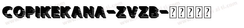 CopikeKana-ZVzB字体转换