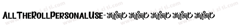 AllTheRollPersonalUse字体转换