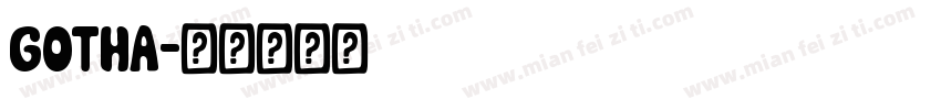 Gotha字体转换