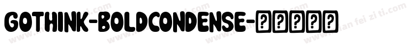 Gothink-boldcondense字体转换