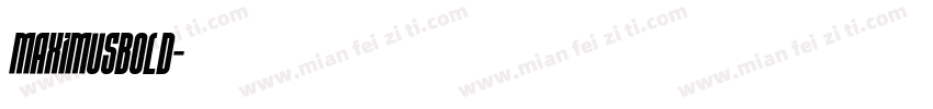 MaximusBold字体转换
