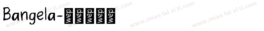 Bangela字体转换
