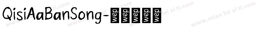 QisiAaBanSong字体转换