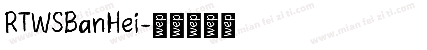 RTWSBanHei字体转换