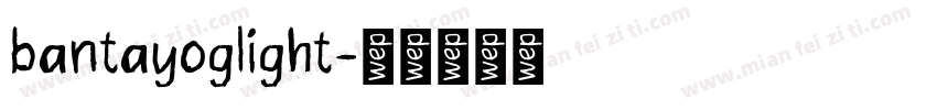 bantayoglight字体转换