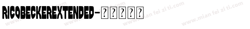 RicoBeckerExtended字体转换