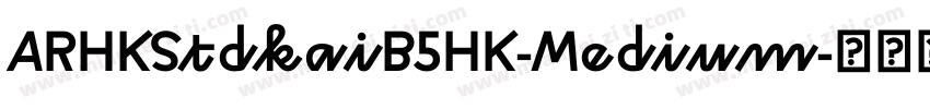 ARHKStdkaiB5HK-Medium字体转换