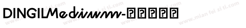 DINGILMedium字体转换