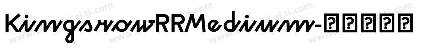KingsrowRRMedium字体转换