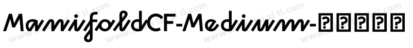 ManifoldCF-Medium字体转换