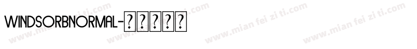 WindsorBNormal字体转换