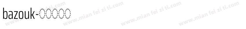 bazouk字体转换