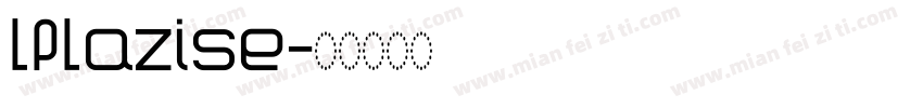 LPLazise字体转换