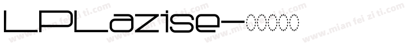LPLazise字体转换