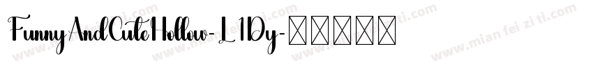 FunnyAndCuteHollow-L1Dy字体转换