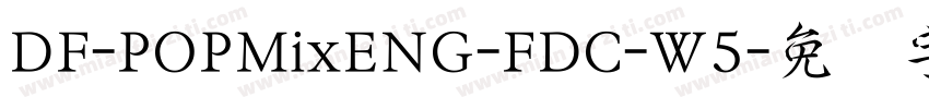 DF-POPMixENG-FDC-W5字体转换