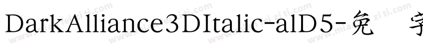 DarkAlliance3DItalic-alD5字体转换