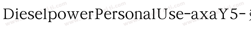 DieselpowerPersonalUse-axaY5字体转换