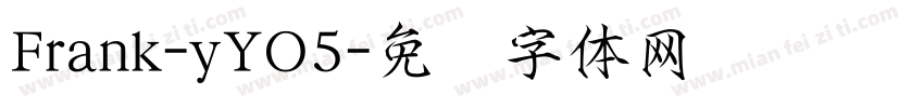 Frank-yYO5字体转换
