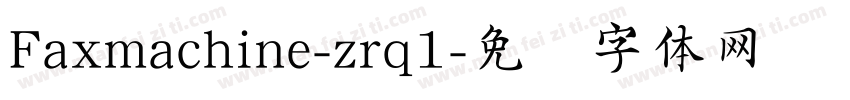 Faxmachine-zrq1字体转换