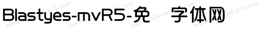 Blastyes-mvR5字体转换