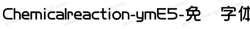 Chemicalreaction-ymE5字体转换