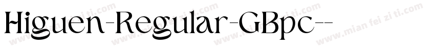 Higuen-Regular-GBpc-字体转换