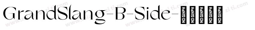 GrandSlang-B-Side字体转换