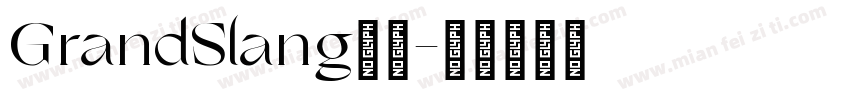 GrandSlang字体字体转换