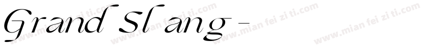 GrandSlang字体字体转换