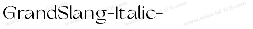 GrandSlang-Italic字体转换
