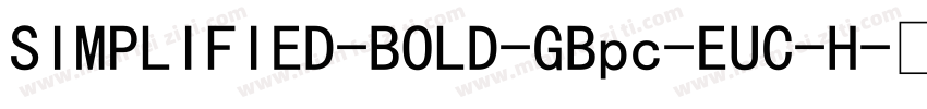 SIMPLIFIED-BOLD-GBpc-EUC-H字体转换