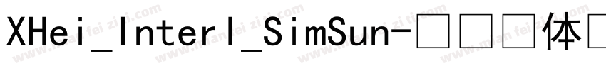 XHei_Interl_SimSun字体转换