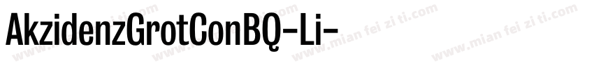 AkzidenzGrotConBQ-Li字体转换