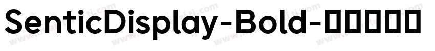 SenticDisplay-Bold字体转换