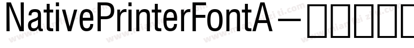 NativePrinterFontA字体转换