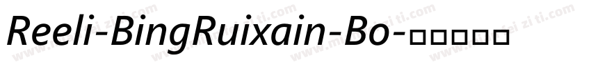 Reeli-BingRuixain-Bo字体转换