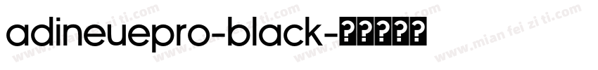 adineuepro-black字体转换