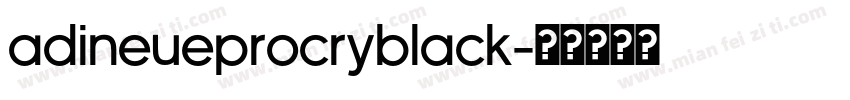 adineueprocryblack字体转换