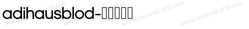 adihausblod字体转换