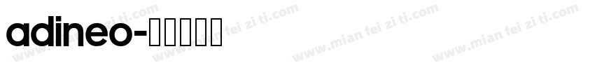 Adineo字体转换