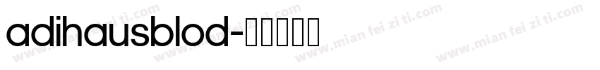 adihausblod字体转换