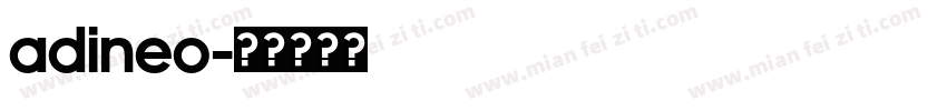 Adineo字体转换