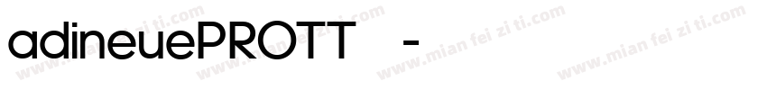 adineuePROTT字体字体转换