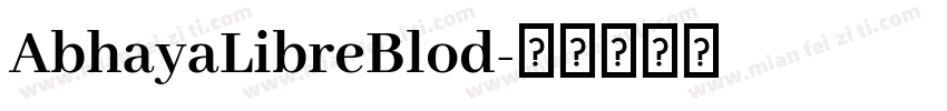 AbhayaLibreBlod字体转换