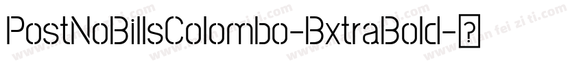 PostNoBillsColombo-BxtraBold字体转换