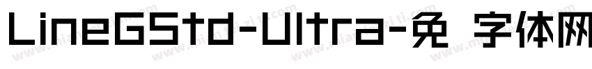 LineGStd-Ultra字体转换