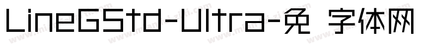 LineGStd-Ultra字体转换